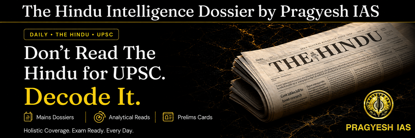 The Hindu Intelligence Dossier by Pragyesh IAS