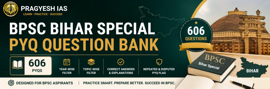 BPSC Bihar Special PYQ Question Bank with 606 questions, year-wise and topic-wise filters, answers and explanations